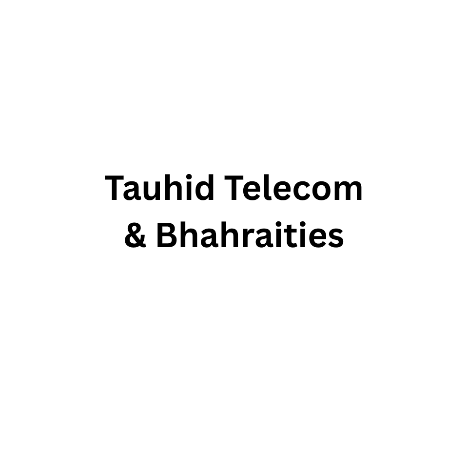Tauhid Telecom & Bhahraities